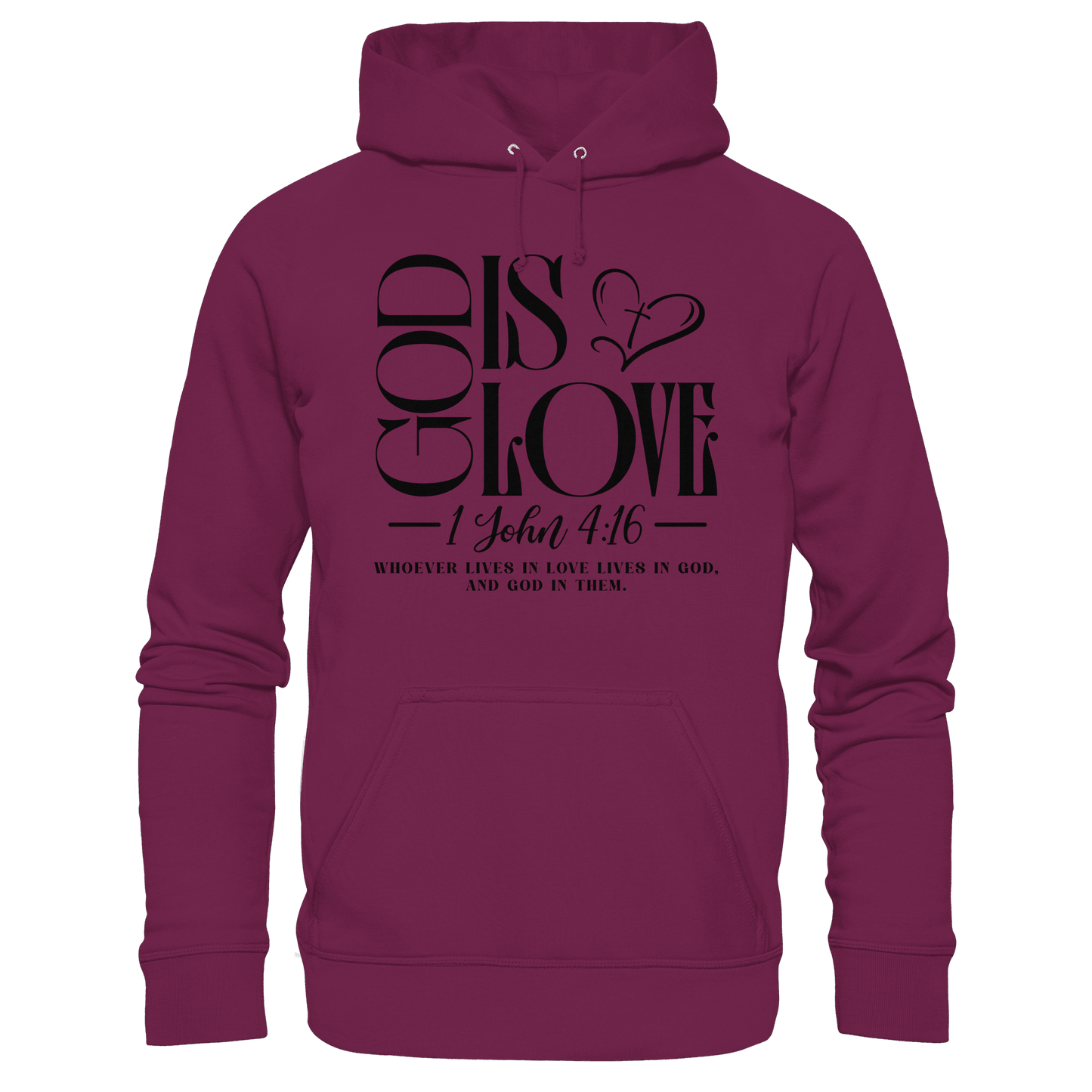 God Is Love – 1. John 4:16 | Ein Statement des Glaubens - Premium Unisex Hoodie - Hoodies - Burgund - GfoitMa