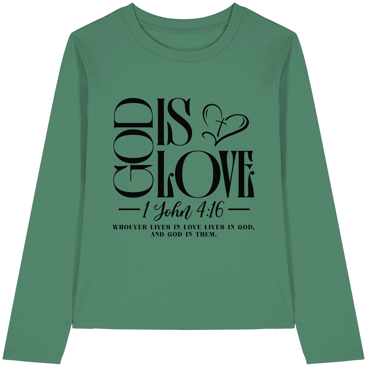 God Is Love – 1. John 4:16 | Ein Statement des Glaubens - Womens Organic Longsleeve T-Shirt - Lady-Shirts - Green Bay - GfoitMa