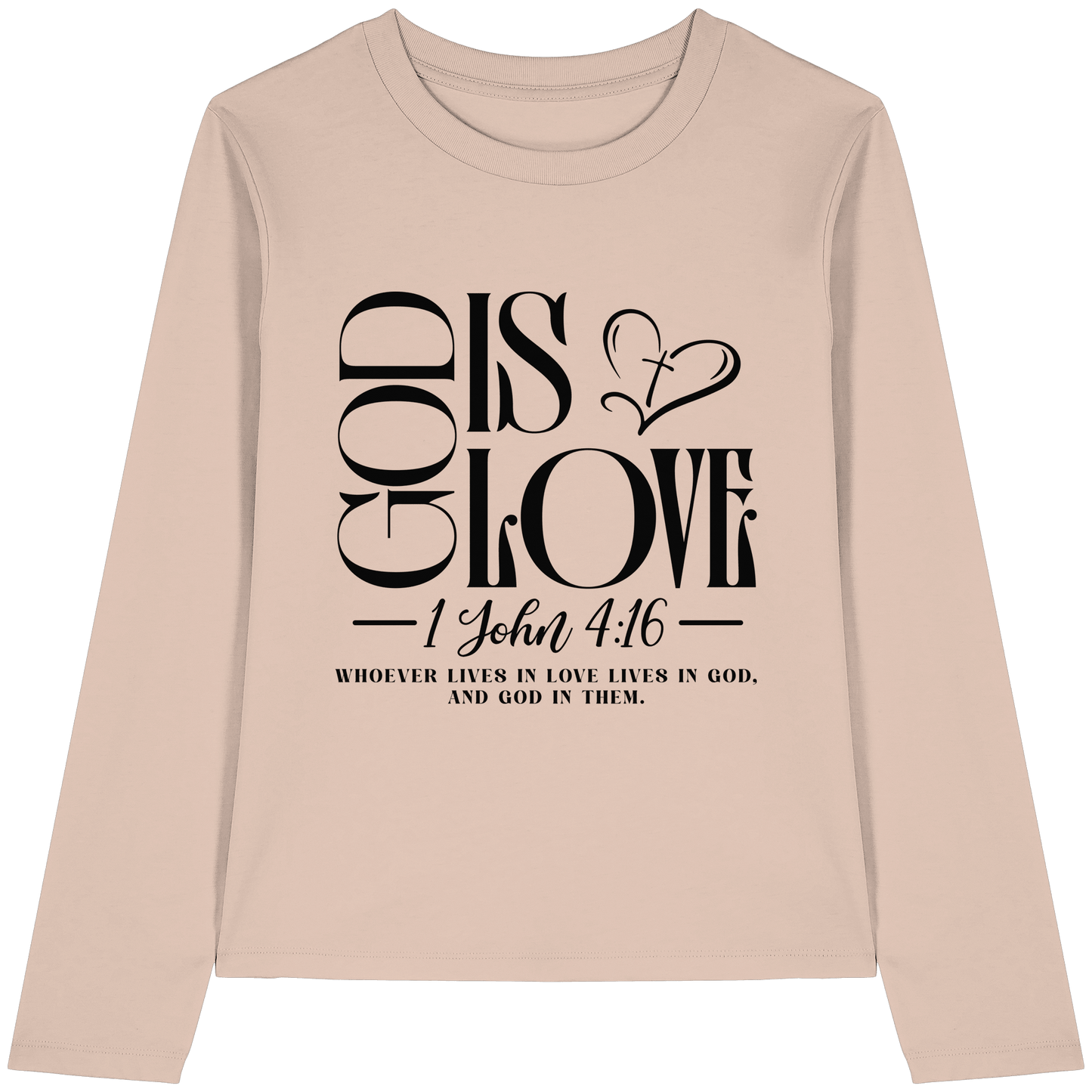 God Is Love – 1. John 4:16 | Ein Statement des Glaubens - Womens Organic Longsleeve T-Shirt - Lady-Shirts - Fraiche Peche - GfoitMa