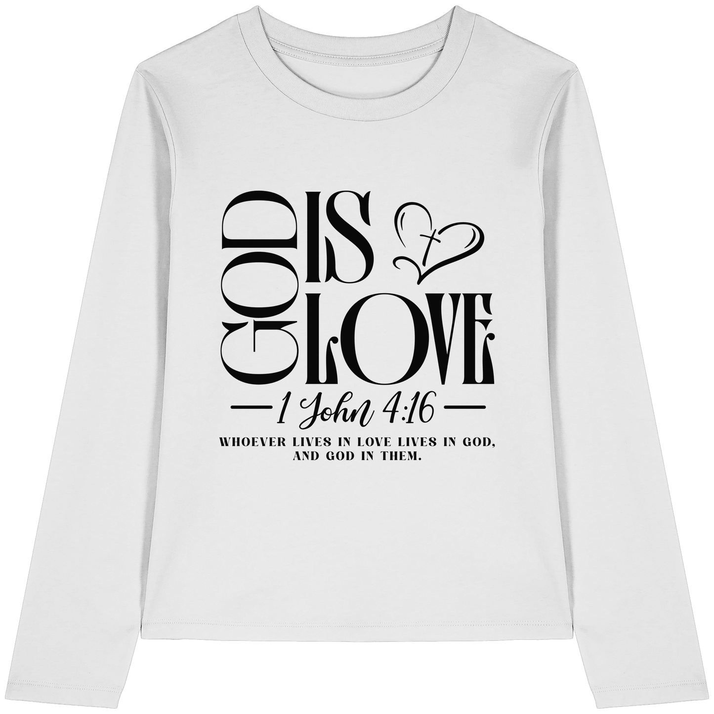 God Is Love – 1. John 4:16 | Ein Statement des Glaubens - Womens Organic Longsleeve T-Shirt - Lady-Shirts - White - GfoitMa