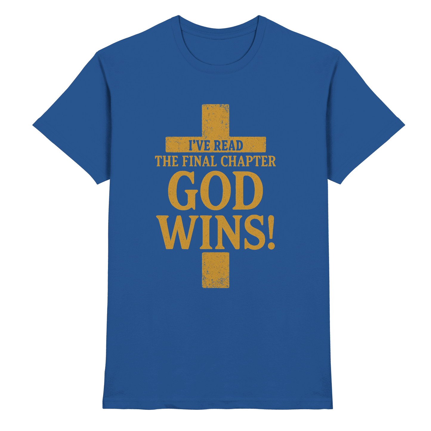 GOD WINS – Das Ende steht fest | Christliche Kleidung & Geschenke im Kreuz-Design - Premium Shirt - Unisex-Shirts - Royal Blue - GfoitMa
