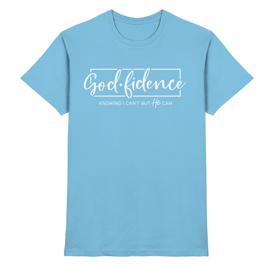 God.fidence – Knowing I can’t but He can | Christliche Kleidung - Premium Shirt - Unisex-Shirts - Sky Blue - GfoitMa