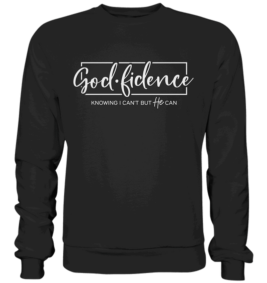 God.fidence – Knowing I can’t but He can | Christliche Kleidung - Premium Sweatshirt - Sweatshirts - Black - GfoitMa