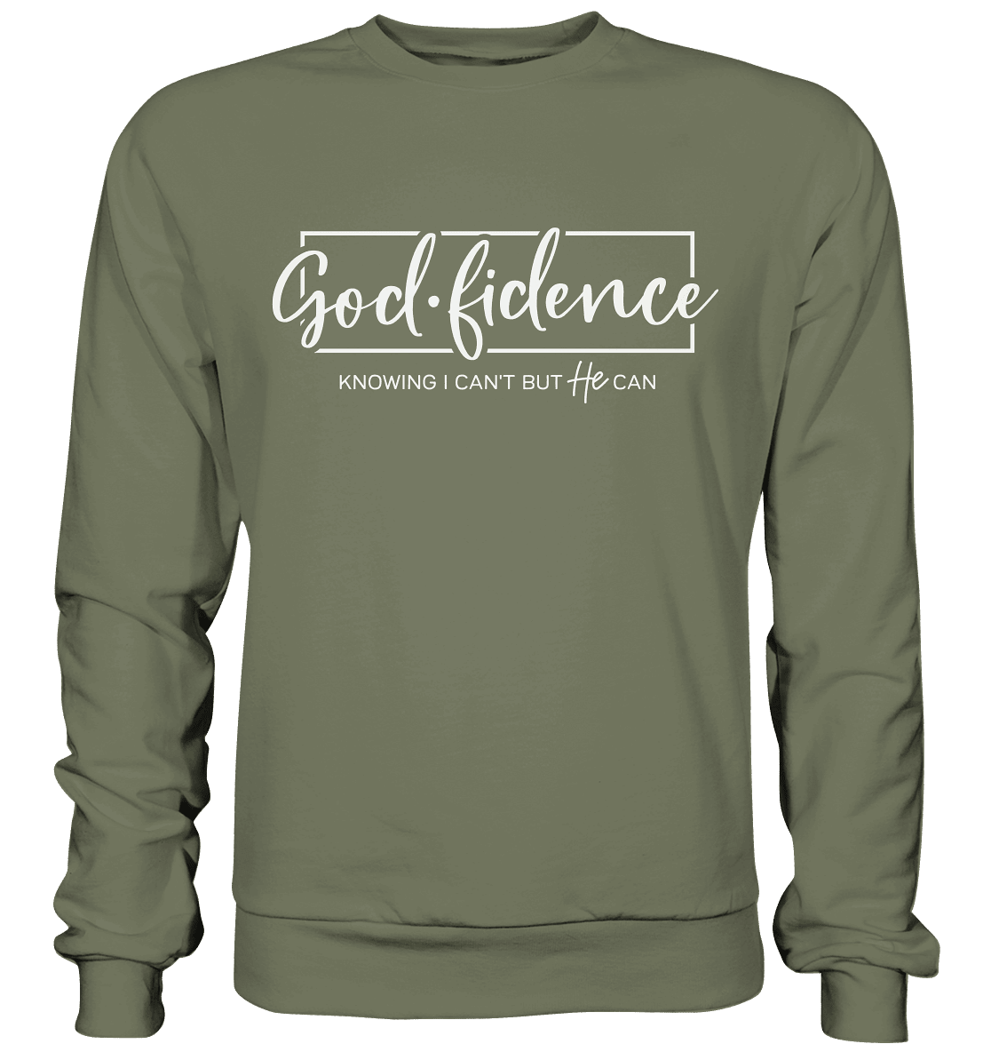 God.fidence – Knowing I can’t but He can | Christliche Kleidung - Premium Sweatshirt - Sweatshirts - Classic Olive - GfoitMa