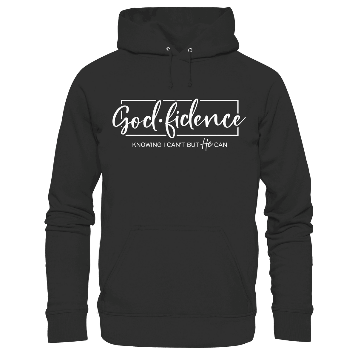 God.fidence – Knowing I can’t but He can | Christliche Kleidung - Premium Unisex Hoodie - Hoodies - Black - GfoitMa
