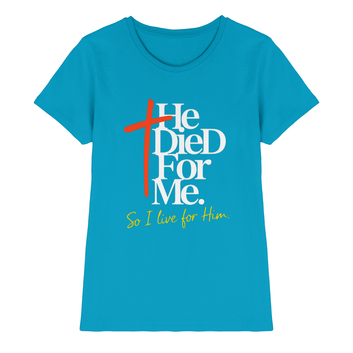 He Died for Me – Christliches Design mit Statement - Ladies Premium Shirt - Lady-Shirts - Atoll - GfoitMa