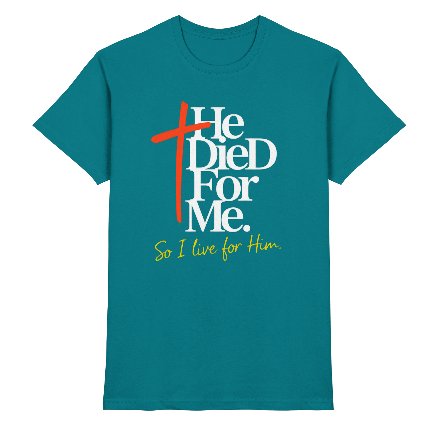 He Died for Me – Christliches Design mit Statement - Premium Shirt - Unisex-Shirts - Diva Blue - GfoitMa
