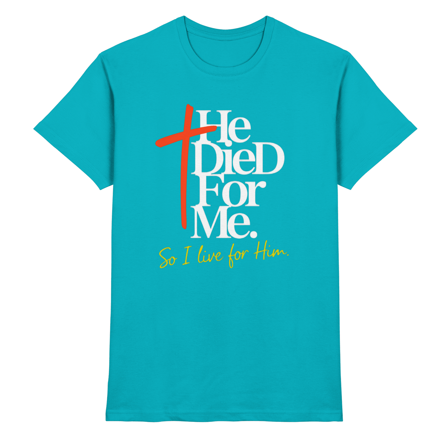 He Died for Me – Christliches Design mit Statement - Premium Shirt - Unisex-Shirts - Swimming Pool - GfoitMa