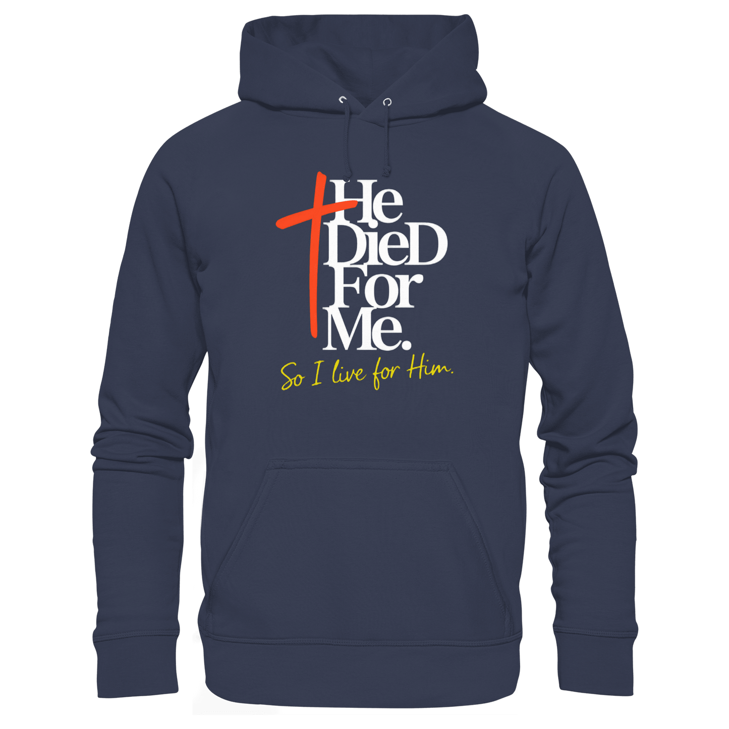 He Died for Me – Christliches Design mit Statement - Premium Unisex Hoodie - Hoodies - Deep Navy - GfoitMa