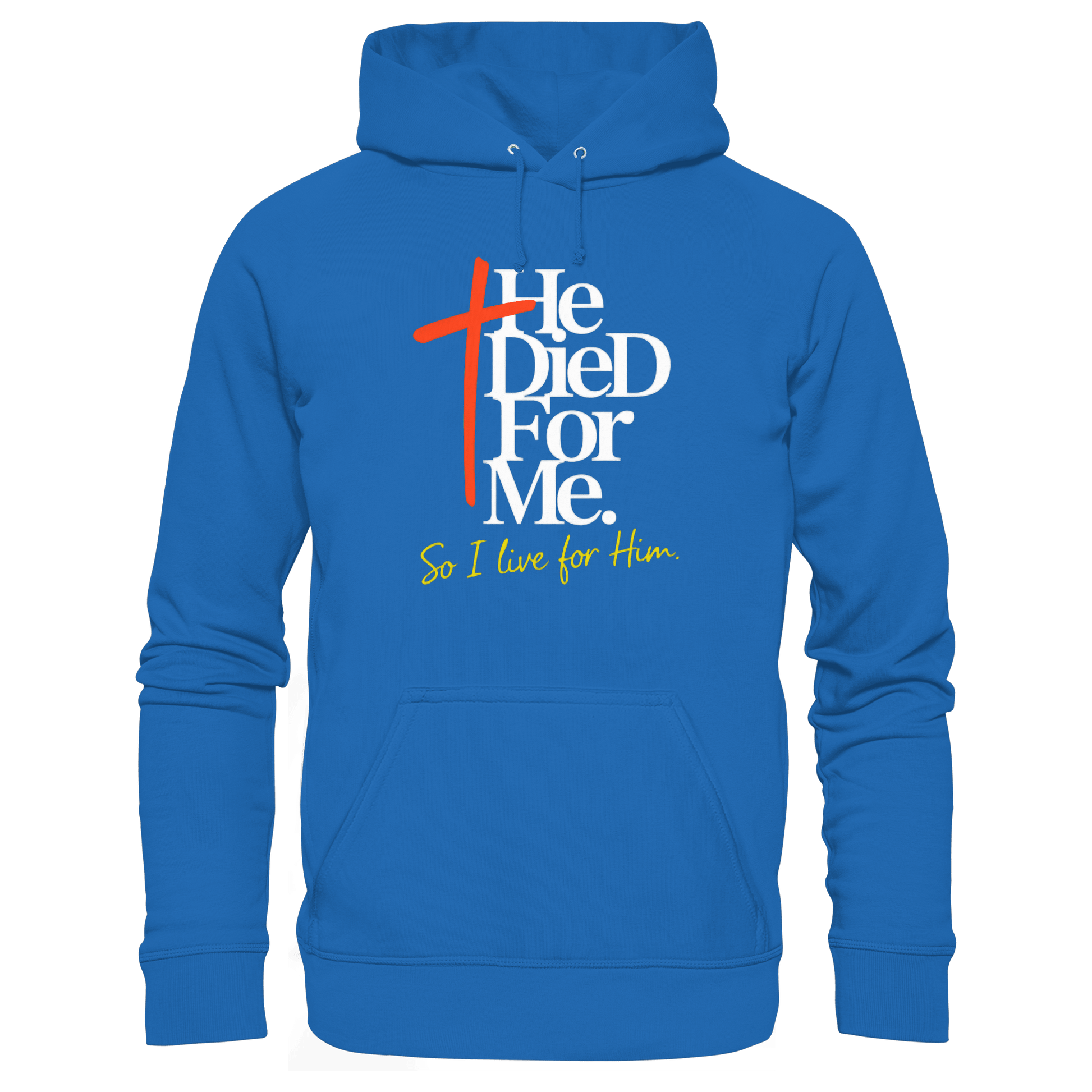 He Died for Me – Christliches Design mit Statement - Premium Unisex Hoodie - Hoodies - Royal Blau - GfoitMa