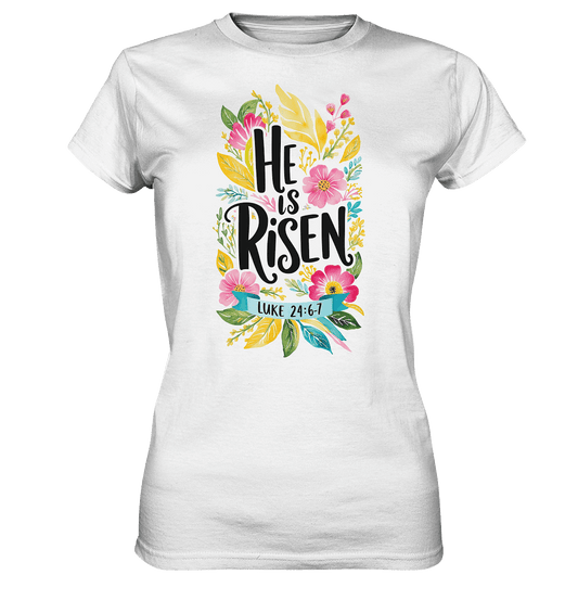He Is Risen – Die Schönheit der Auferstehung (Vorne) | Christliche Kleidung - Ladies Premium Shirt - Lady-Shirts - White - GfoitMa