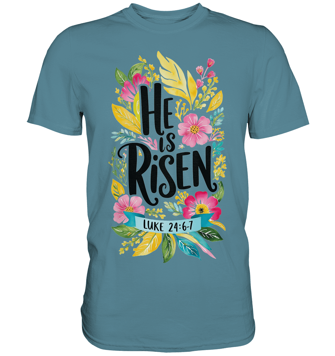 He Is Risen – Die Schönheit der Auferstehung (Vorne) | Christliche Kleidung - Premium Shirt - Unisex-Shirts - Stone Blue - GfoitMa