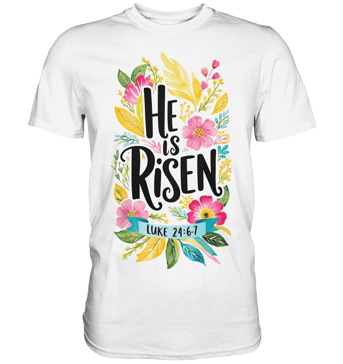 He Is Risen – Die Schönheit der Auferstehung (Vorne) | Christliche Kleidung - Premium Shirt - Unisex-Shirts - White - GfoitMa