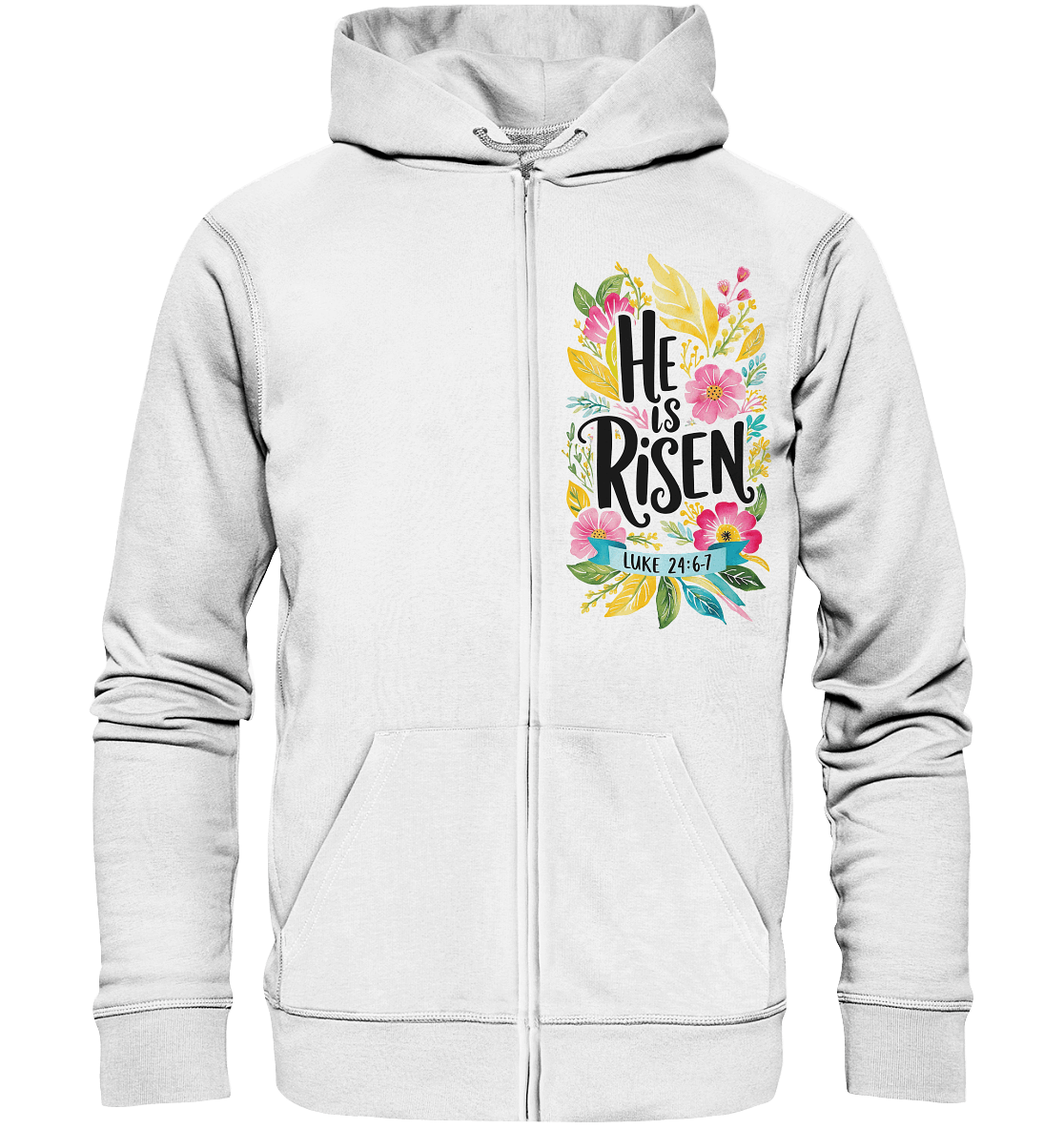 He Is Risen – Die Schönheit der Auferstehung (Vorne) | Christliche Kleidung - Zipper - Jacken/ Zipper - White - GfoitMa