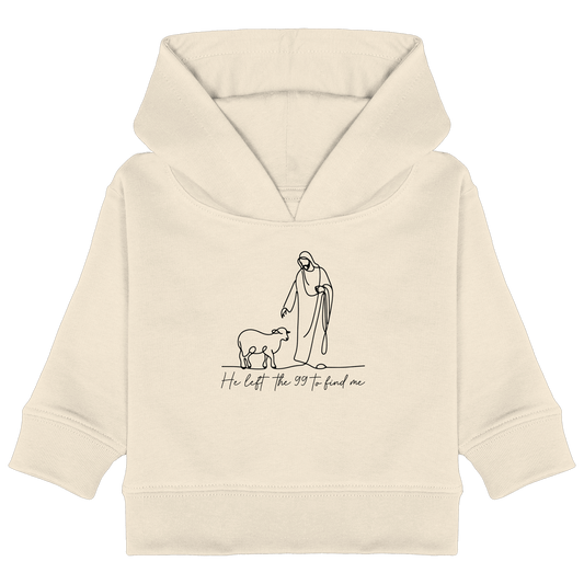 He Left the 99 to Find Me – Kraftvolle Botschaft in minimalistischem Design | Christliche Kleidung - Baby Organic Hoodie - Kids & Babys - Natural Raw - GfoitMa