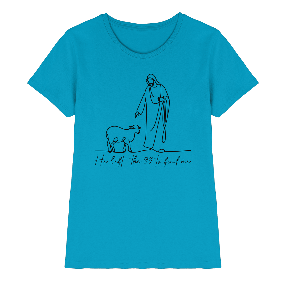 He Left the 99 to Find Me – Kraftvolle Botschaft in minimalistischem Design | Christliche Kleidung - Ladies Premium Shirt - Lady-Shirts - Atoll - GfoitMa