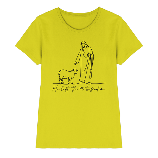 He Left the 99 to Find Me – Kraftvolle Botschaft in minimalistischem Design | Christliche Kleidung - Ladies Premium Shirt - Lady-Shirts - Pixel Lime - GfoitMa