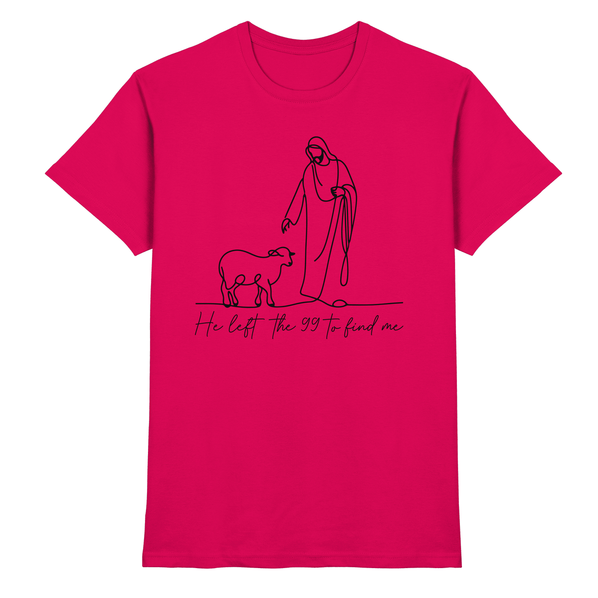 He Left the 99 to Find Me – Kraftvolle Botschaft in minimalistischem Design | Christliche Kleidung - Premium Shirt - Unisex-Shirts - Sorbet - GfoitMa