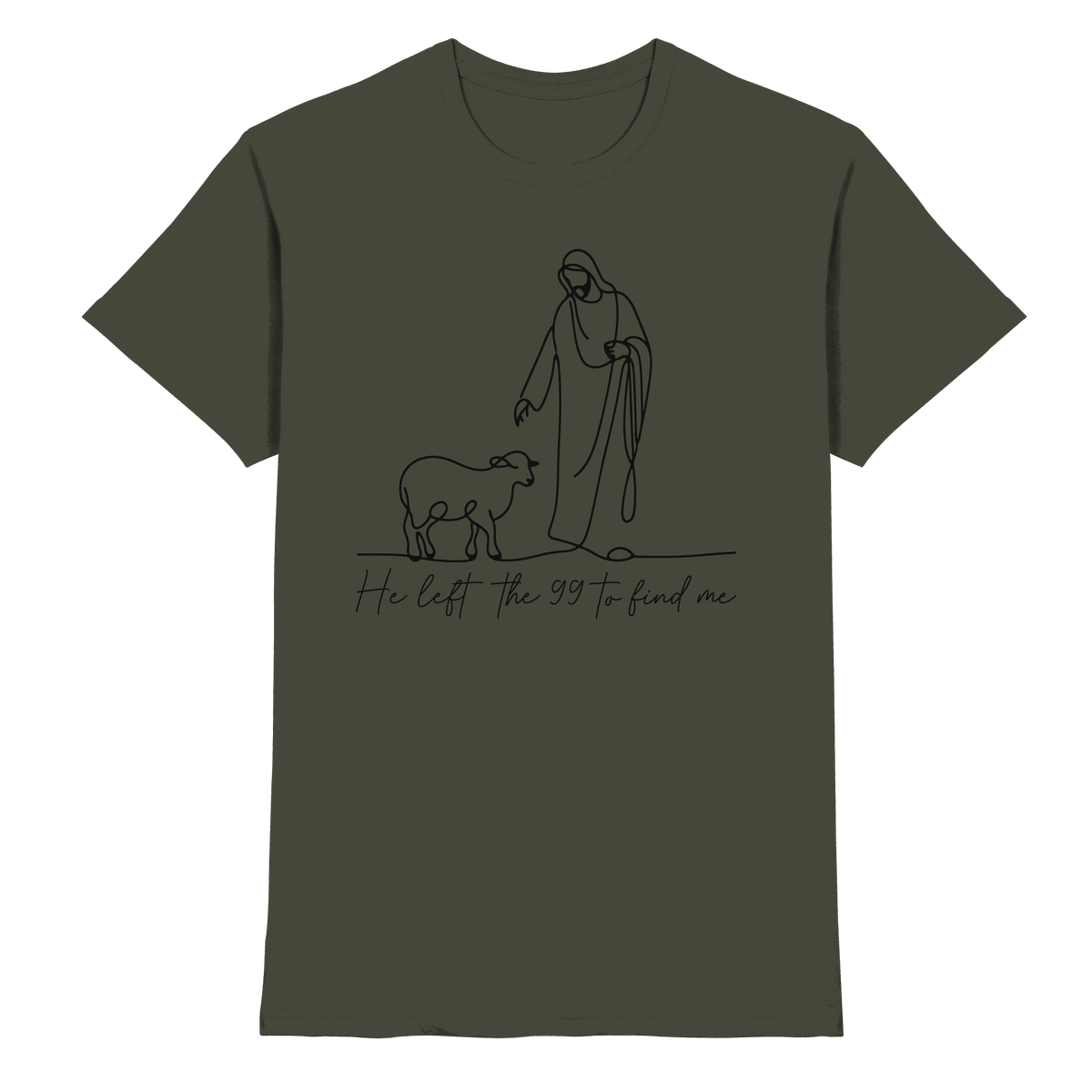 He Left the 99 to Find Me – Kraftvolle Botschaft in minimalistischem Design | Christliche Kleidung - Premium Shirt - Unisex-Shirts - Urban Khaki - GfoitMa