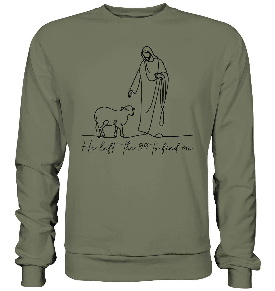 He Left the 99 to Find Me – Kraftvolle Botschaft in minimalistischem Design | Christliche Kleidung - Premium Sweatshirt - Sweatshirts - Classic Olive - GfoitMa