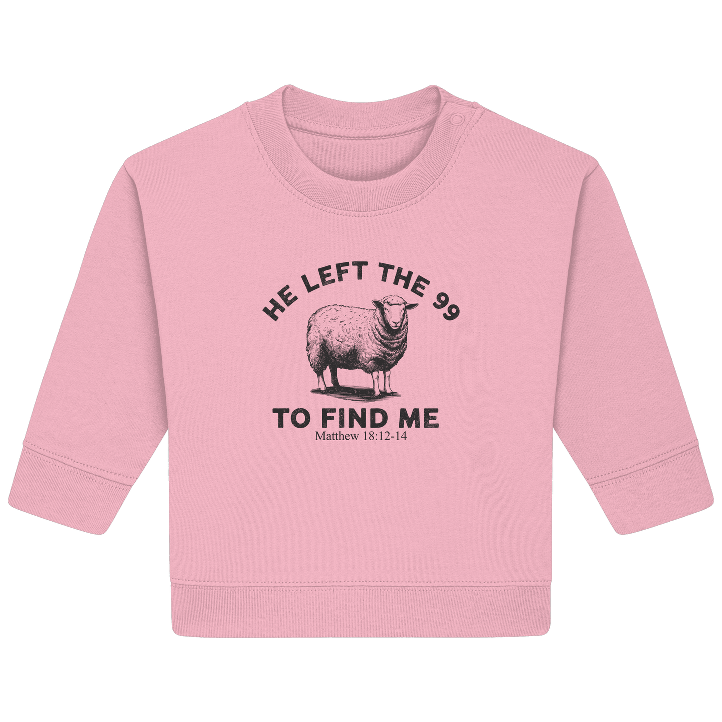 He Left the 99 to Find Me | Persönliches Glaubensbekenntnis - Baby Organic Sweatshirt - Kids & Babys - Natural Raw - GfoitMa