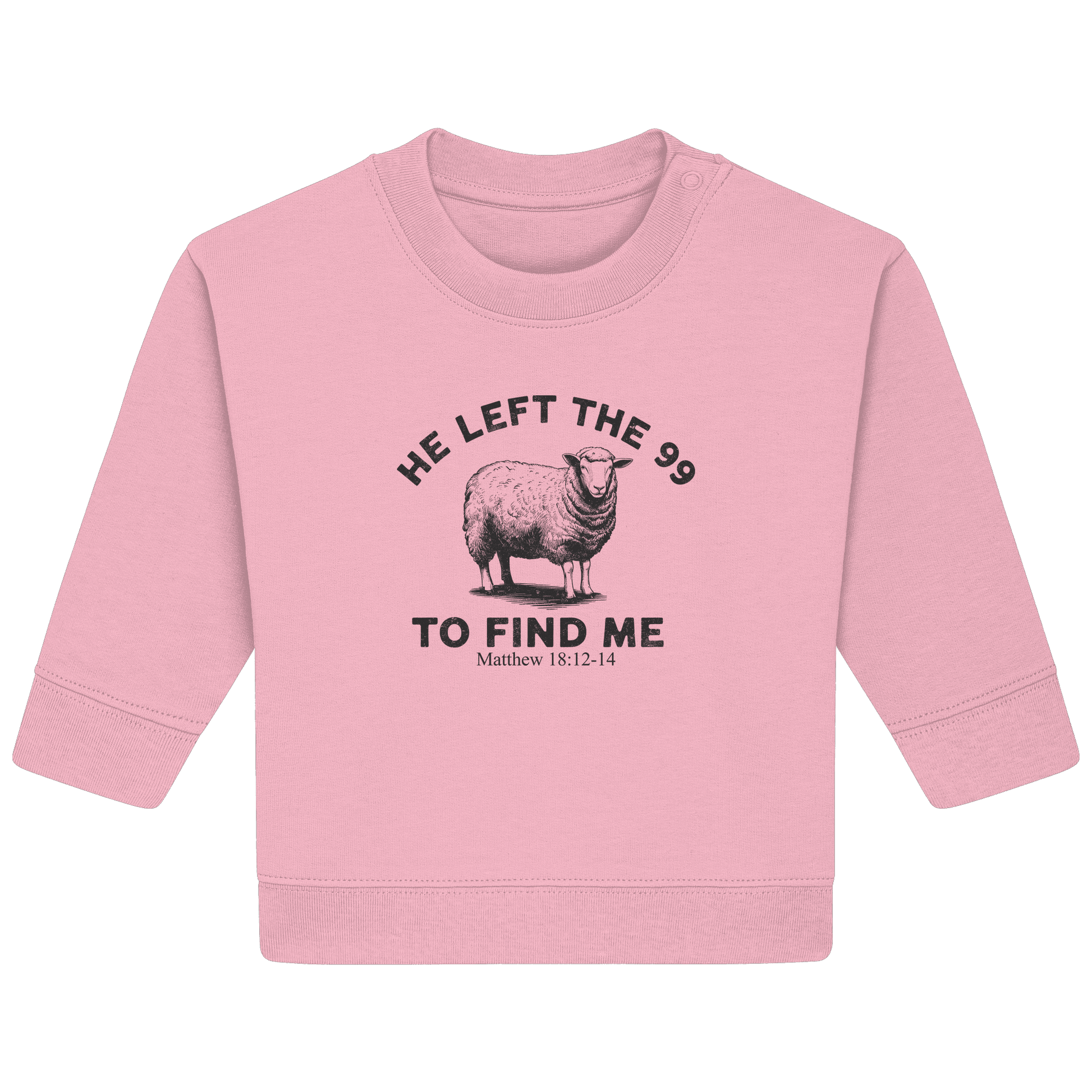 He Left the 99 to Find Me | Persönliches Glaubensbekenntnis - Baby Organic Sweatshirt - Kids & Babys - Natural Raw - GfoitMa