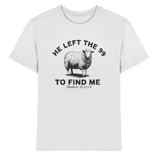 He Left the 99 to Find Me | Persönliches Glaubensbekenntnis - Kids Premium Shirt - Kids & Babys - White - GfoitMa
