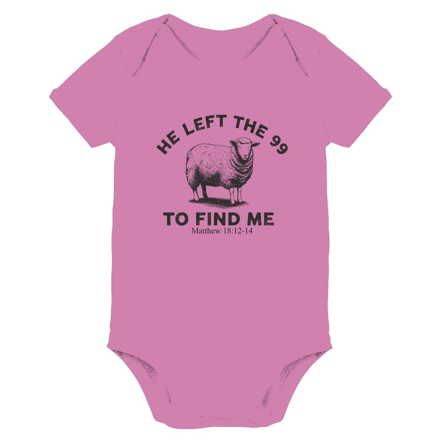 He Left the 99 to Find Me | Persönliches Glaubensbekenntnis - Organic Baby Bodysuit - Kids & Babys - Bubble Gum Pink - GfoitMa
