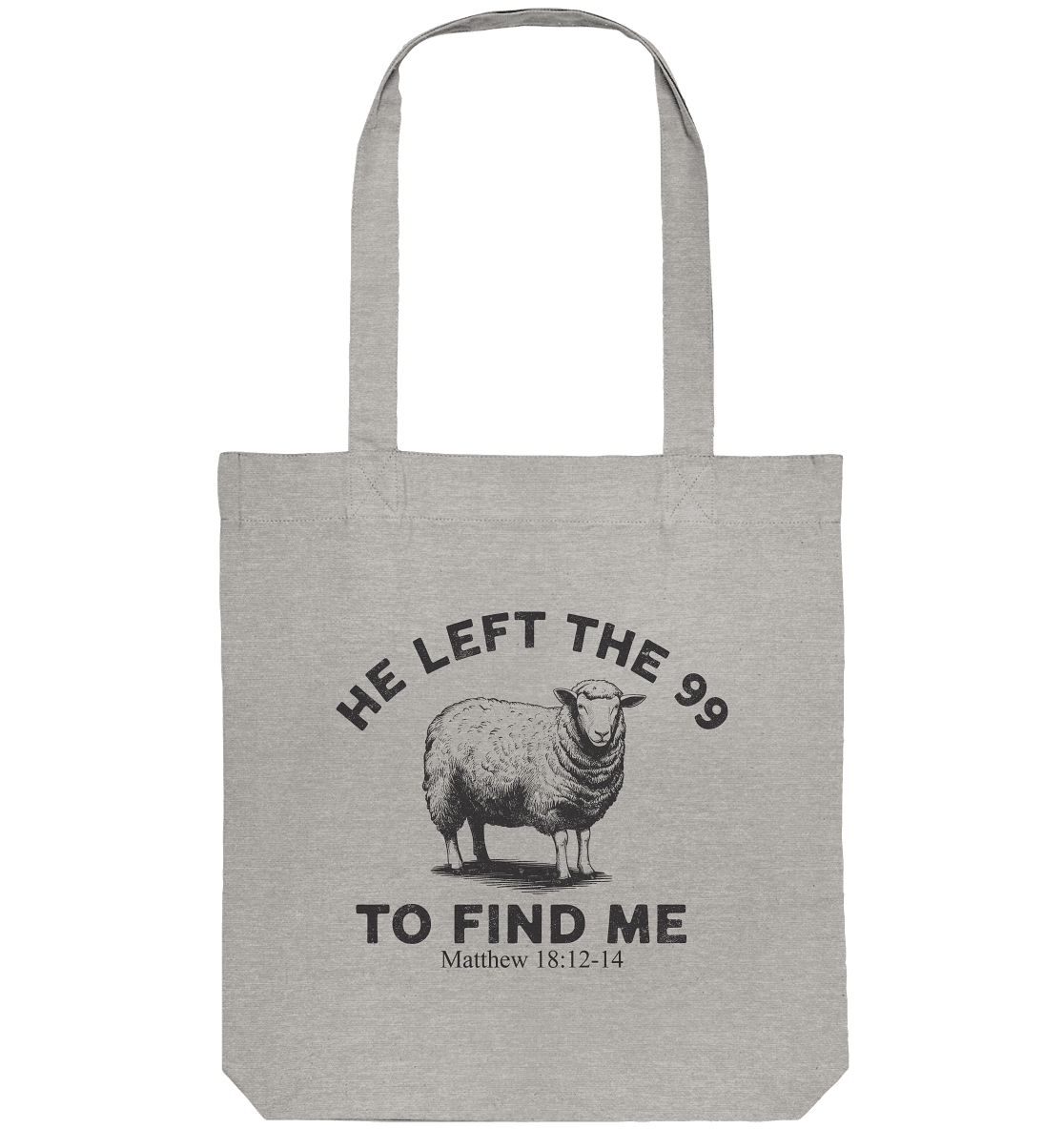 He Left the 99 to Find Me | Persönliches Glaubensbekenntnis - Organic Tote-Bag - Taschen - Heather Grey - GfoitMa