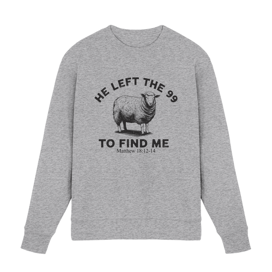 He Left the 99 to Find Me | Persönliches Glaubensbekenntnis - Premium Sweatshirt - Sweatshirts - Heather Grey (meliert) - GfoitMa