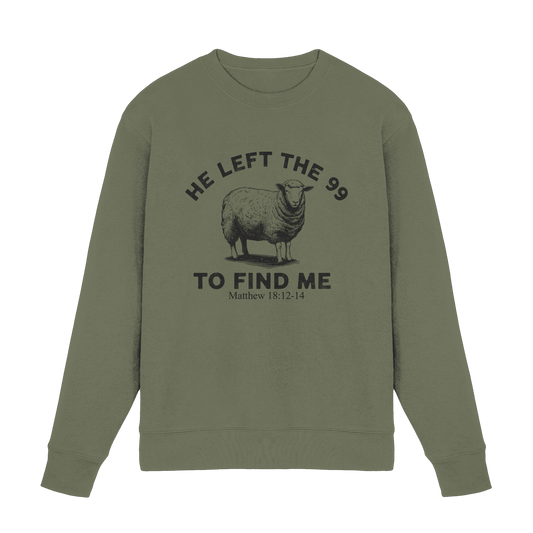 He Left the 99 to Find Me | Persönliches Glaubensbekenntnis - Premium Sweatshirt - Sweatshirts - Classic Olive - GfoitMa