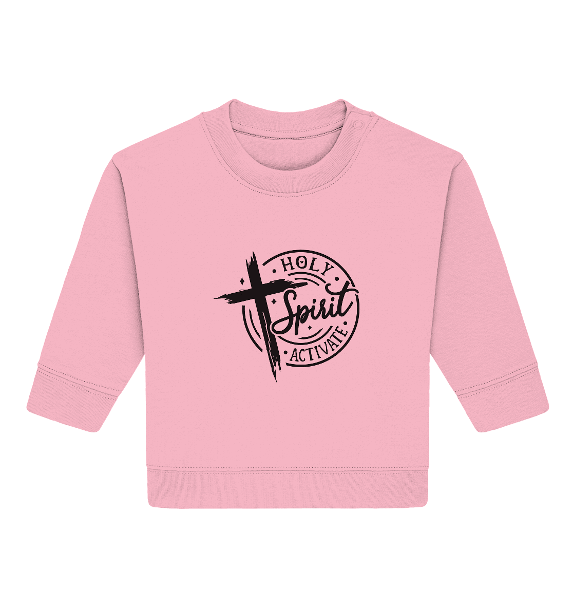 Holy Spirit Activate – Kraft durch den Geist Gottes - Baby Organic Sweatshirt - Kids & Babys - Cotton Pink - GfoitMa