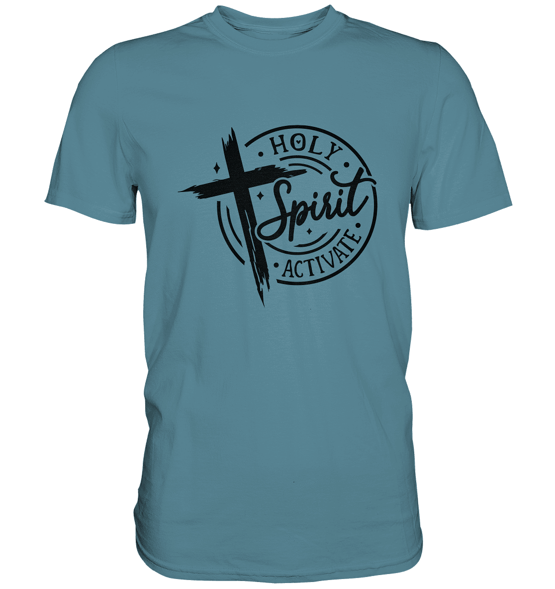 Holy Spirit Activate – Kraft durch den Geist Gottes - Premium Shirt - Unisex-Shirts - Stone Blue - GfoitMa