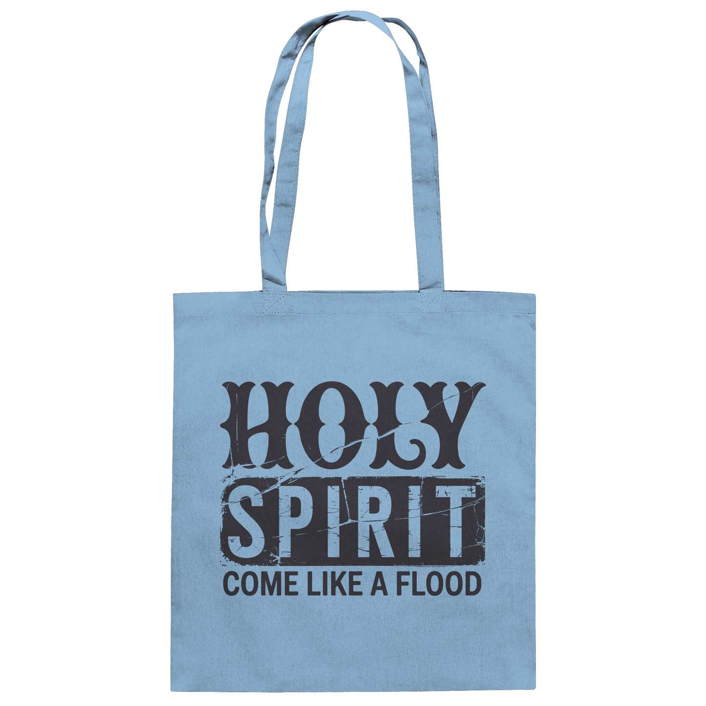 Holy Spirit, Come Like a Flood – Erfüllt von Gottes Gegenwart | Christliches Geschenk - Baumwolltasche - Taschen - Sky Blue - GfoitMa