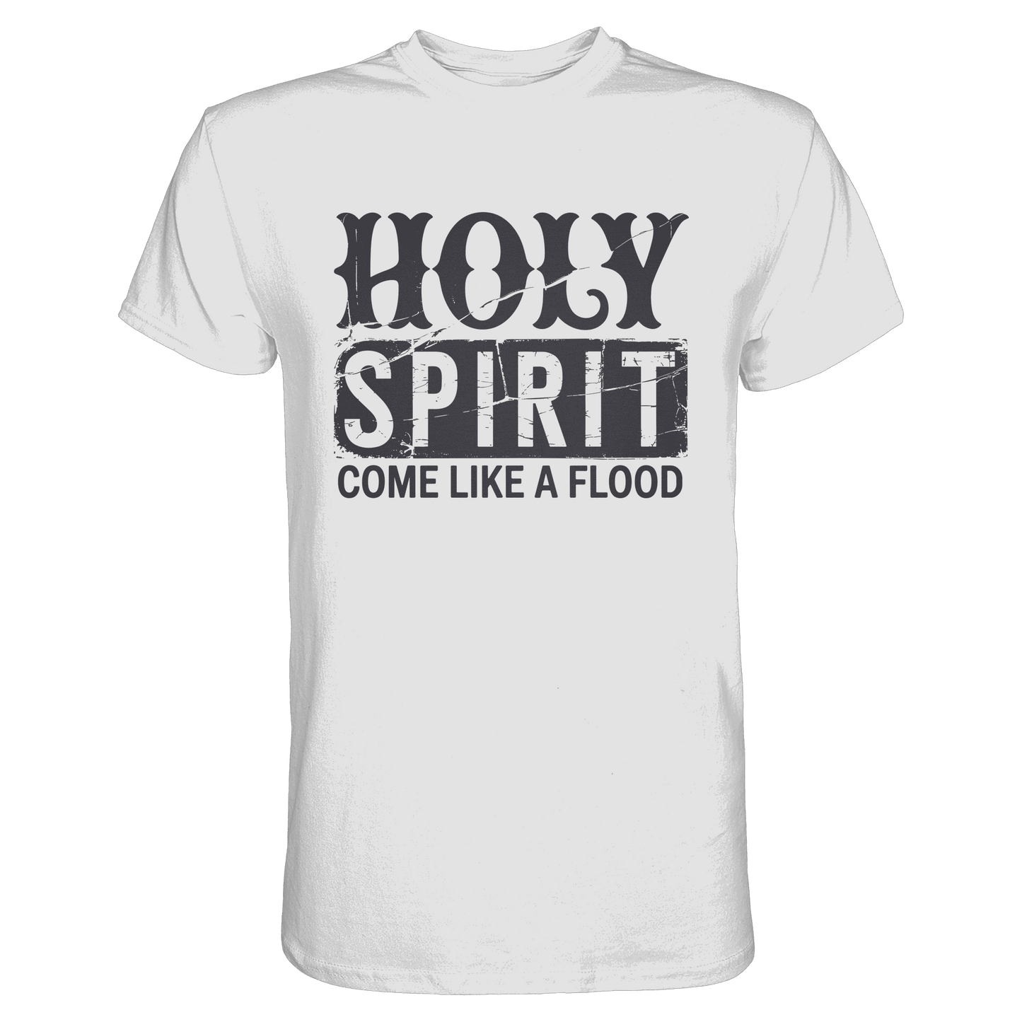 Holy Spirit, Come Like a Flood – Erfüllt von Gottes Gegenwart | Christliches Geschenk - Premium Shirt - Unisex-Shirts - White - GfoitMa