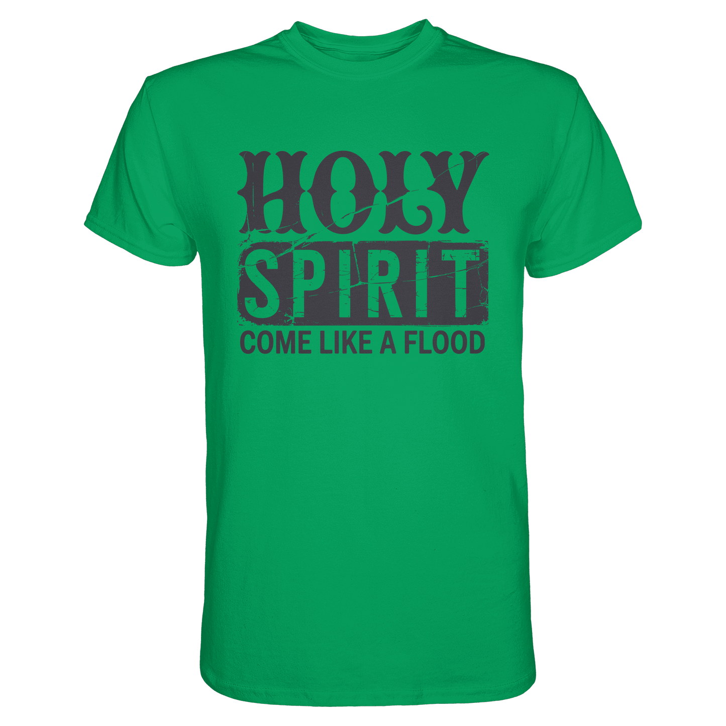 Holy Spirit, Come Like a Flood – Erfüllt von Gottes Gegenwart | Christliches Geschenk - Premium Shirt - Unisex-Shirts - Kelly Green - GfoitMa