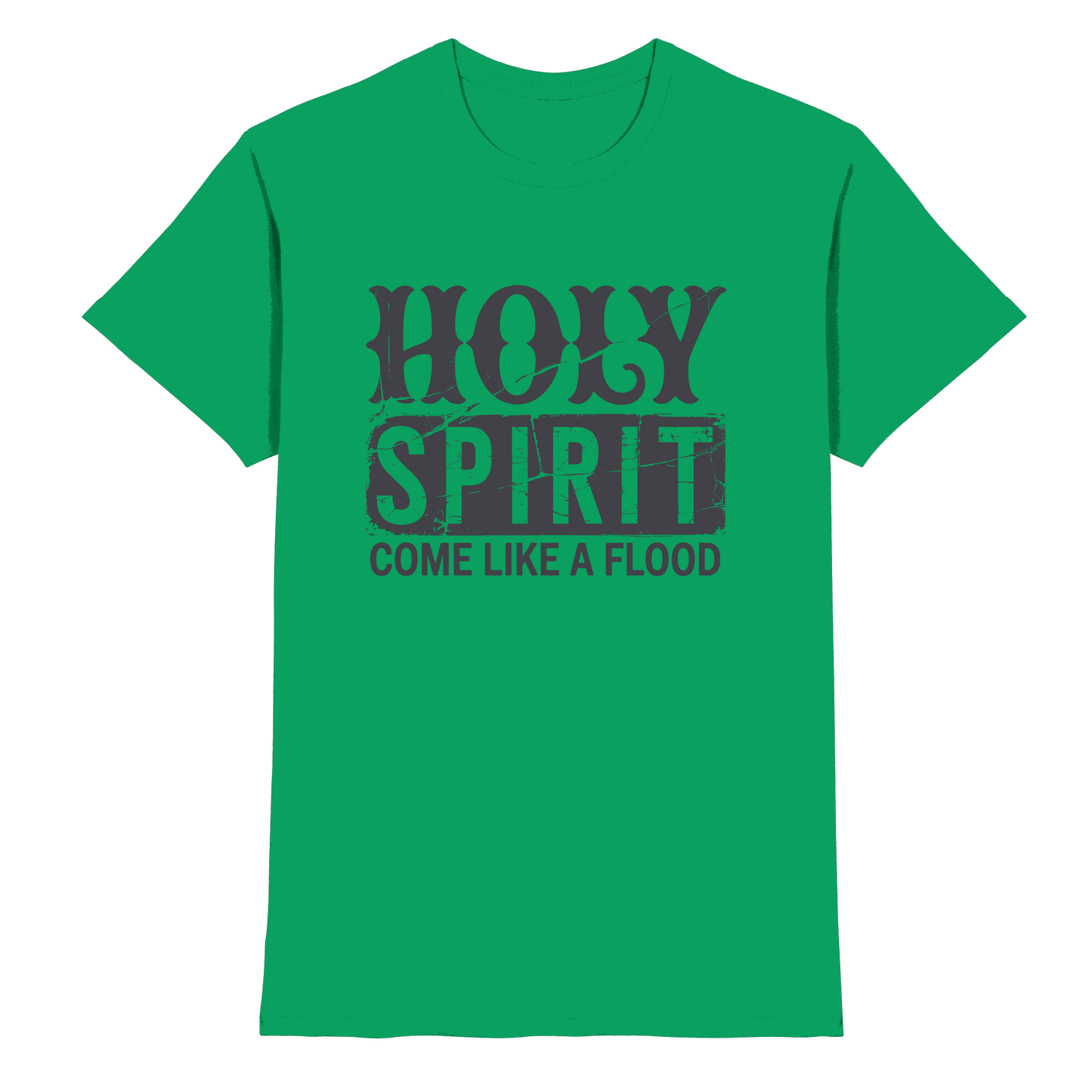 Holy Spirit, Come Like a Flood – Erfüllt von Gottes Gegenwart | Christliches Geschenk - Premium Shirt - Unisex-Shirts - Kelly Green - GfoitMa