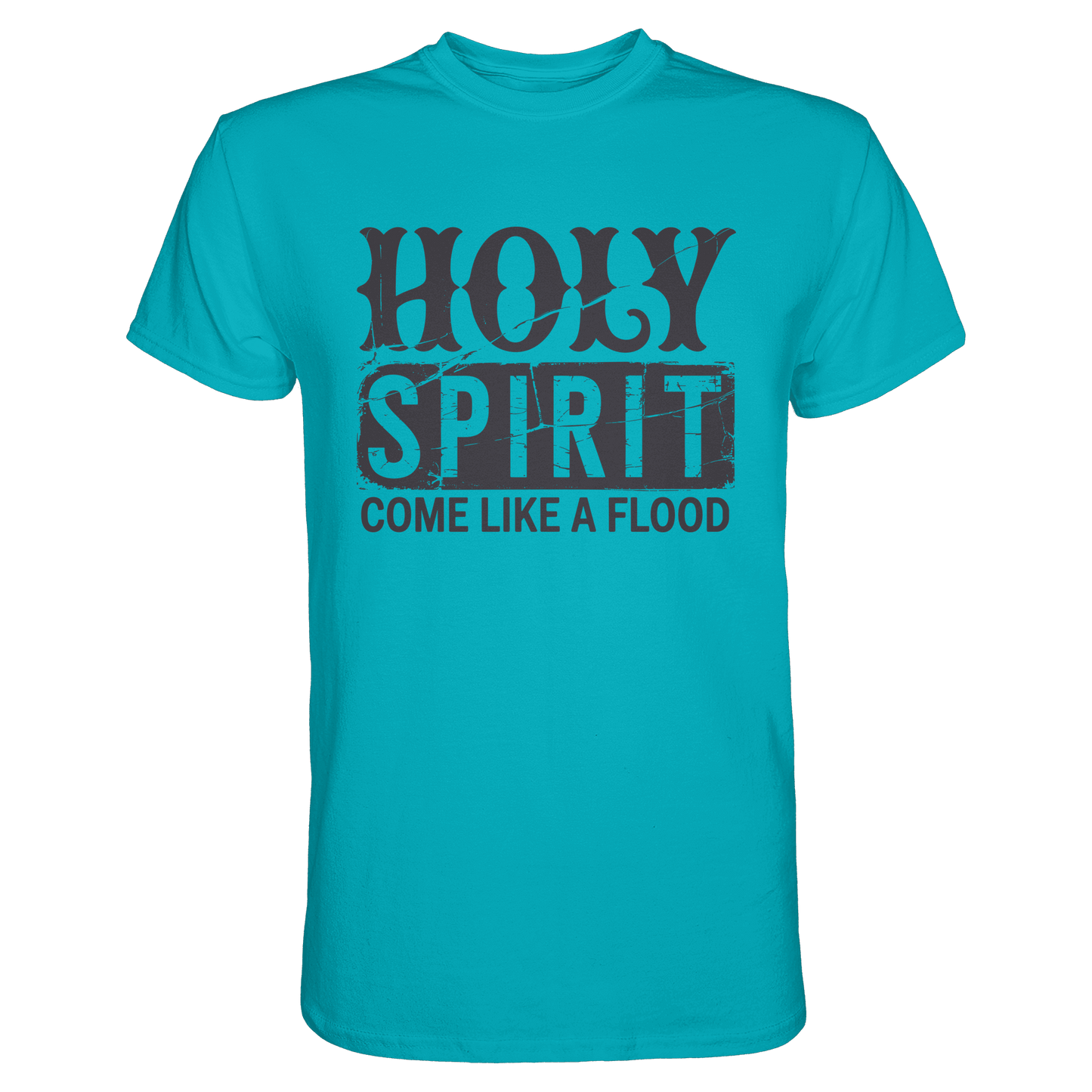 Holy Spirit, Come Like a Flood – Erfüllt von Gottes Gegenwart | Christliches Geschenk - Premium Shirt - Unisex-Shirts - Swimming Pool - GfoitMa