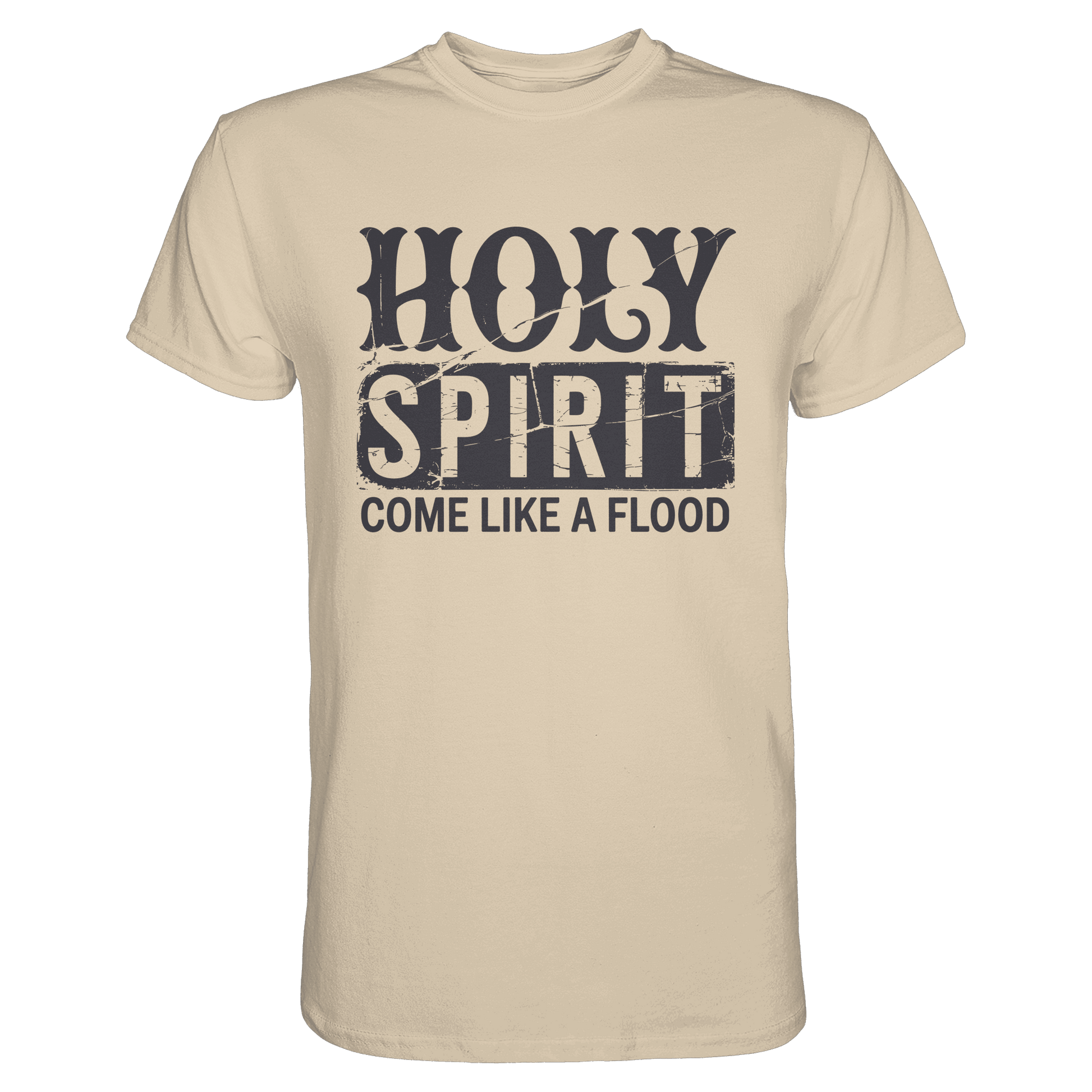 Holy Spirit, Come Like a Flood – Erfüllt von Gottes Gegenwart | Christliches Geschenk - Premium Shirt - Unisex-Shirts - Sand - GfoitMa