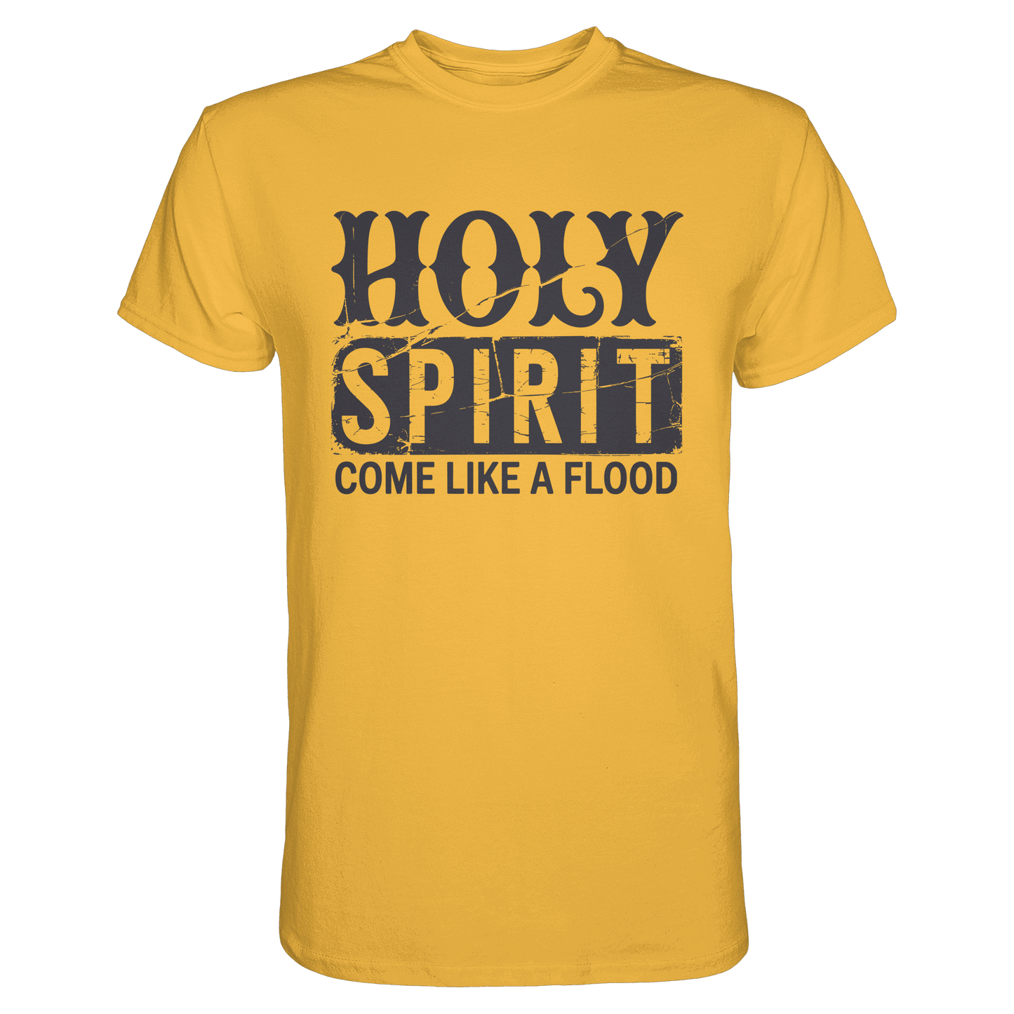 Holy Spirit, Come Like a Flood – Erfüllt von Gottes Gegenwart | Christliches Geschenk - Premium Shirt - Unisex-Shirts - Gold - GfoitMa