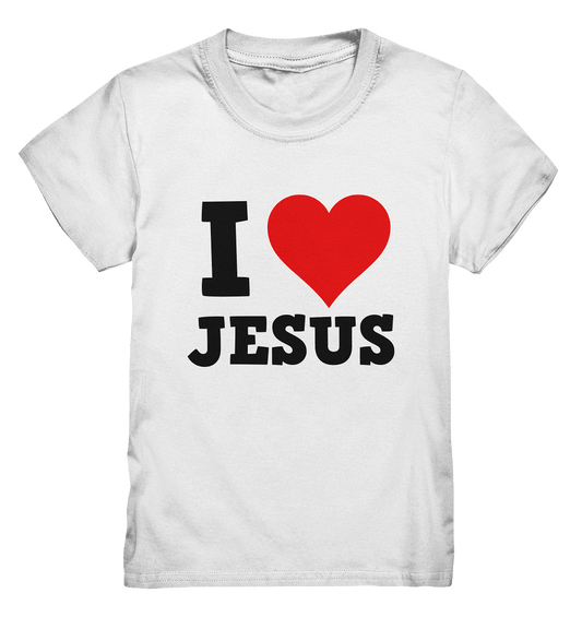 I Love Jesus - Kids Premium Shirt - Kids & Babys - White - GfoitMa
