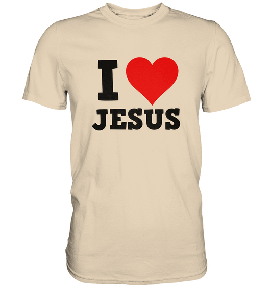 I Love Jesus - Premium Shirt - Unisex-Shirts - Sand - GfoitMa