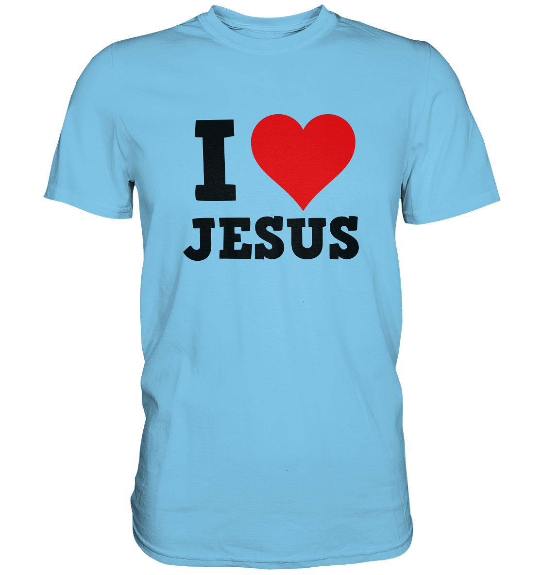 I Love Jesus - Premium Shirt - Unisex-Shirts - Sky Blue - GfoitMa