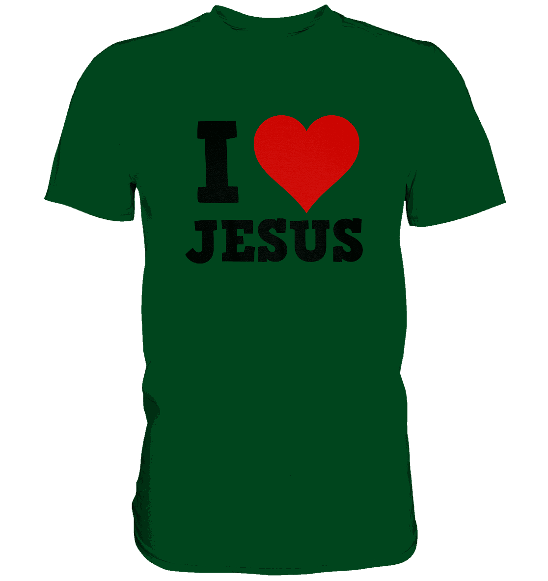 I Love Jesus - Premium Shirt - Unisex-Shirts - Bottle Green - GfoitMa