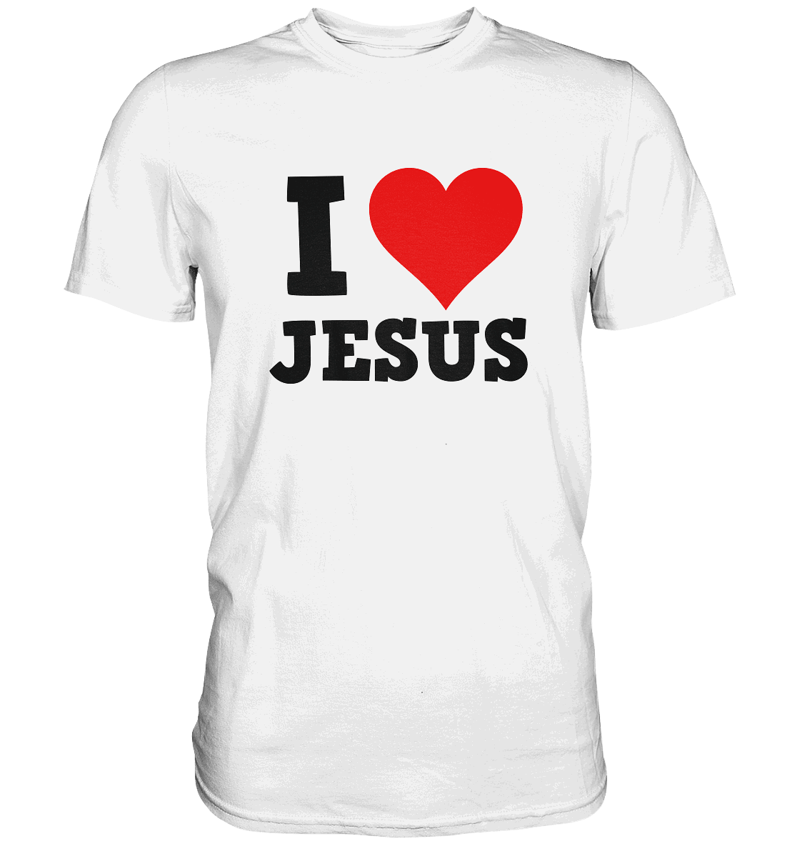 I Love Jesus - Premium Shirt - Unisex-Shirts - White - GfoitMa