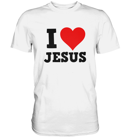 I Love Jesus - Premium Shirt - Unisex-Shirts - White - GfoitMa