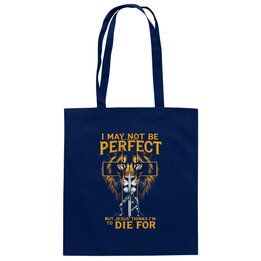 I May Not Be Perfect, But Jesus Thinks I’m to Die For | Christliches Design mit Botschaft der Gnade - Baumwolltasche - Taschen - French Navy - GfoitMa