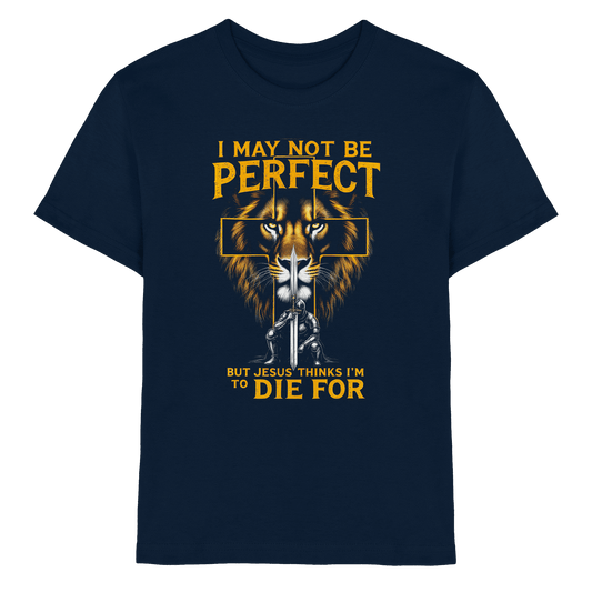 I May Not Be Perfect, But Jesus Thinks I’m to Die For | Christliches Design mit Botschaft der Gnade - Kids Premium Shirt - Kids & Babys - Navy - GfoitMa