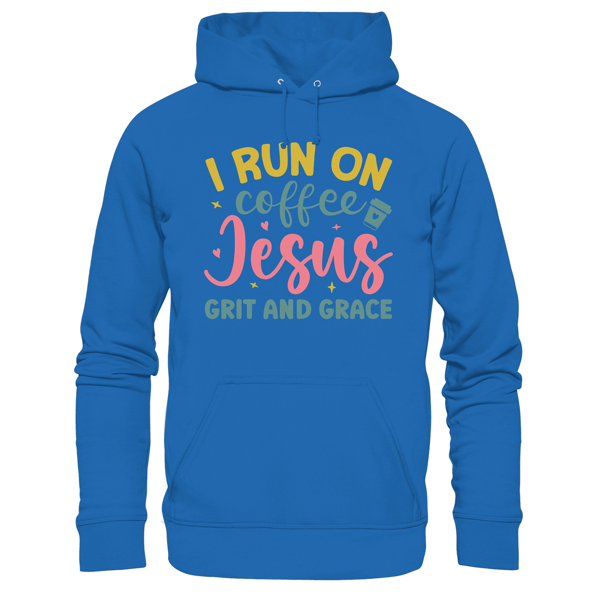 I run on coffee, Jesus, grit and grace | Christliche Produkte - Premium Unisex Hoodie - Hoodies - Royal Blau - GfoitMa