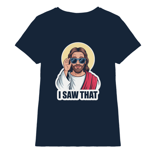 I Saw That – Jesus mit Sonnenbrille | Christliche Produkte - Ladies Premium Shirt - Lady-Shirts - Navy - GfoitMa